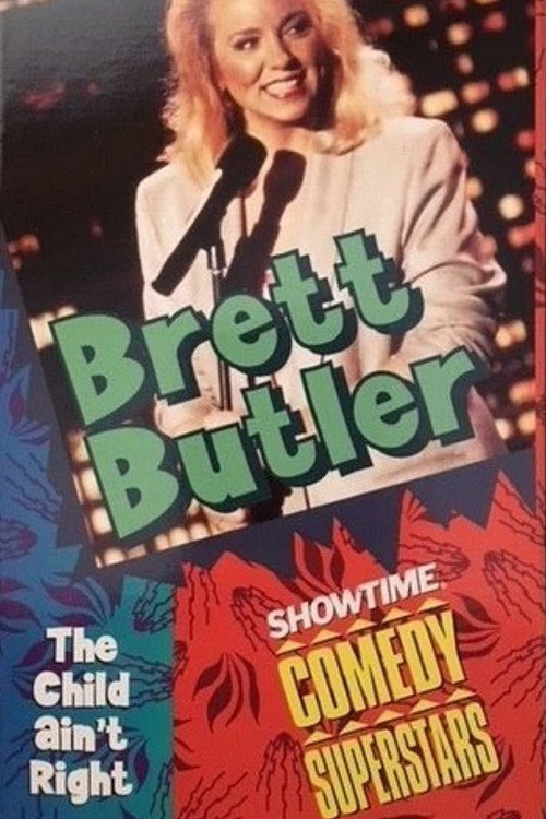 Brett Butler: The Child Ain’t Right (1993)
