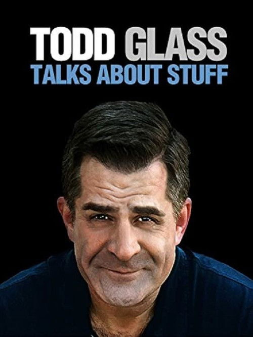 Todd Glass Talks About Stuff (2012)