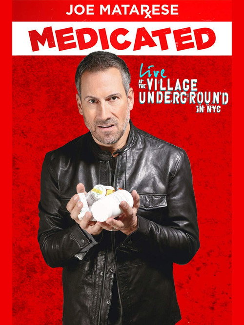 Joe Matarese: Medicated (2016)