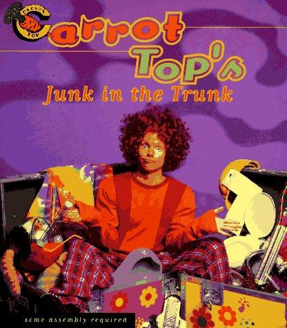 Carrot Top’s Junk in the Trunk (1996)