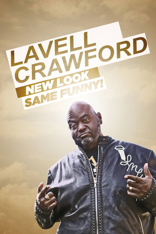 Lavell Crawford: New Look, Same Funny (2019)