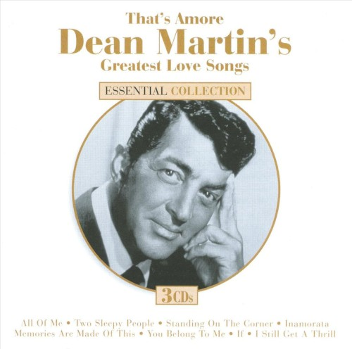 That’s Amore: Dean Martin’s Greatest Love Songs (2008)