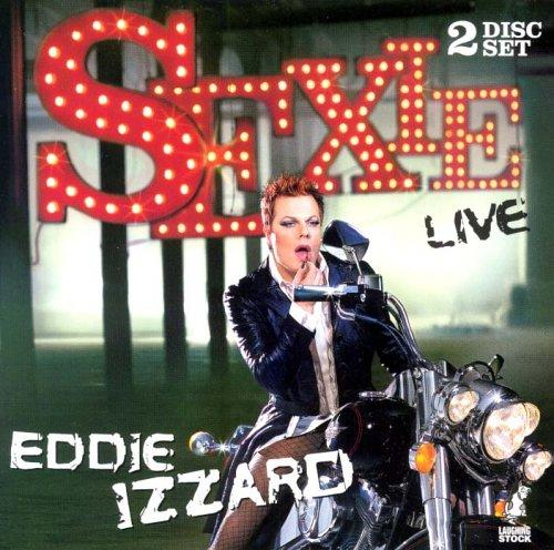 Eddie Izzard - Sexie