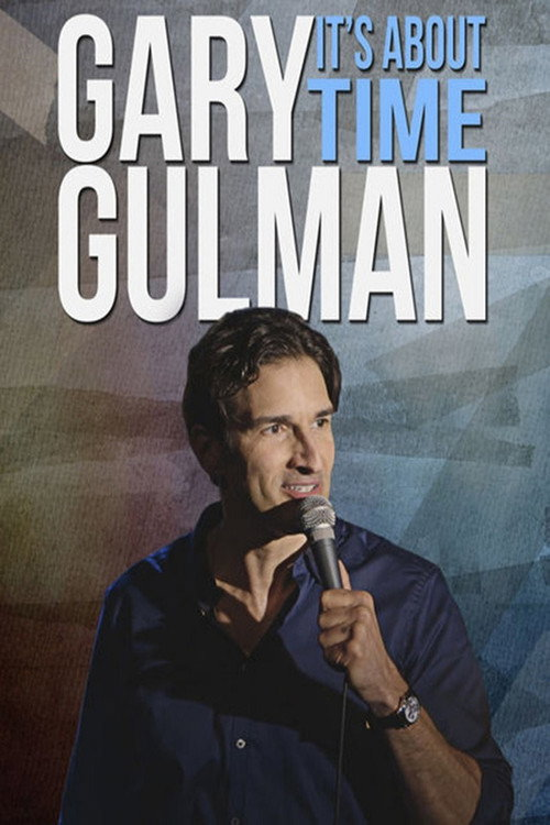 Gary Gulman: It’s About Time (2016)