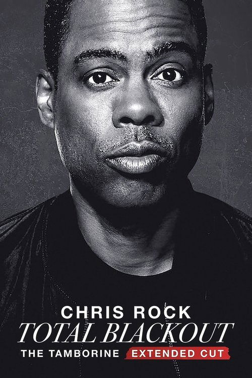 Chris Rock: Total Blackout: The Tamborine Extended Cut (2021)