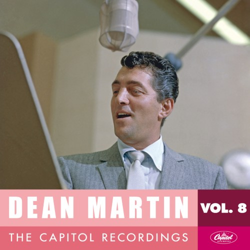 Dean Martin: The Capitol Recordings, Vol. 8 (1957-1958) (2013)