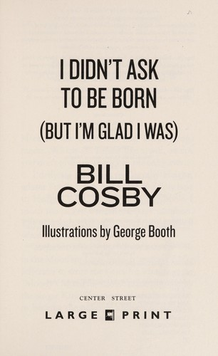 I didn't ask to be born (but I'm glad I was)