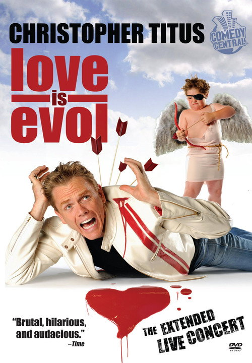 Christopher Titus: Love is Evol (2009)