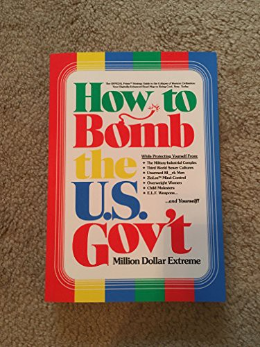 How to BOMB the U.S. Govt