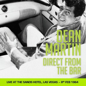 Dino At The Sands Hotel, Las Vegas, 8th February 1964 (2010)
