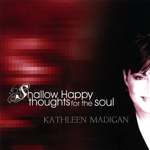 Shallow Happy Thoughts for the Soul (2002)