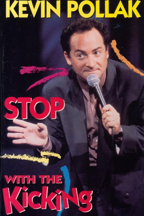 Kevin Pollak: Stop With The Kicking (1991)