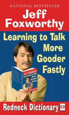 Redneck Dictionary Iii Learning To Talk More Gooder Fastly