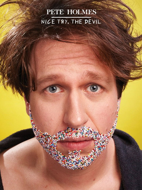 Pete Holmes: Nice Try, The Devil (2013)