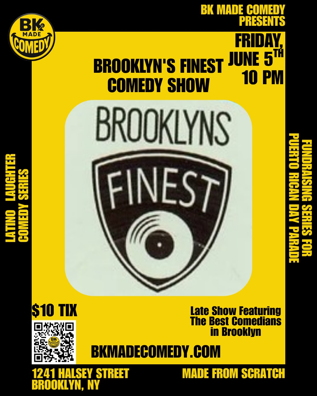 Poster for BK Made Presents: The Brooklyn's Finest Comedy Show (10PM)