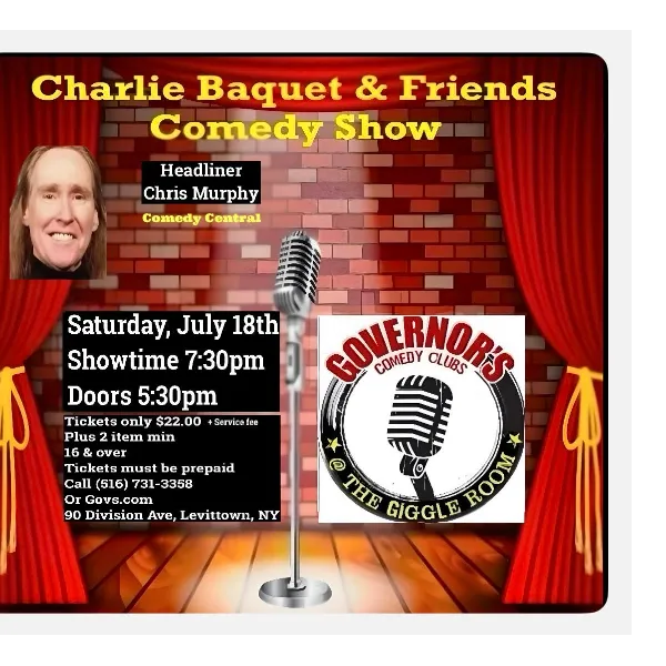 Poster for CHARLIE BAQUET & FRIENDS - SPECIAL EVENT - SATURDAY 7/18 @ 7:30PM