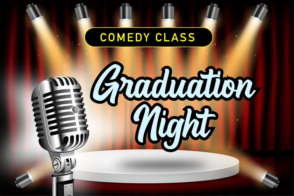 Poster for COMEDY FOR LIFE: Graduation Night