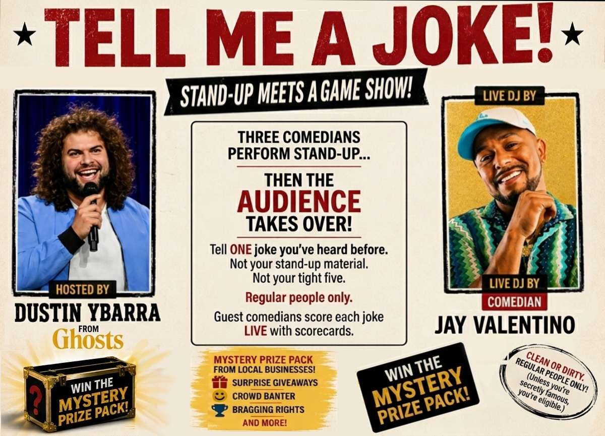 Poster for DUSTIN YBARRA’S “Tell Me A Joke!” in our Up Close Room