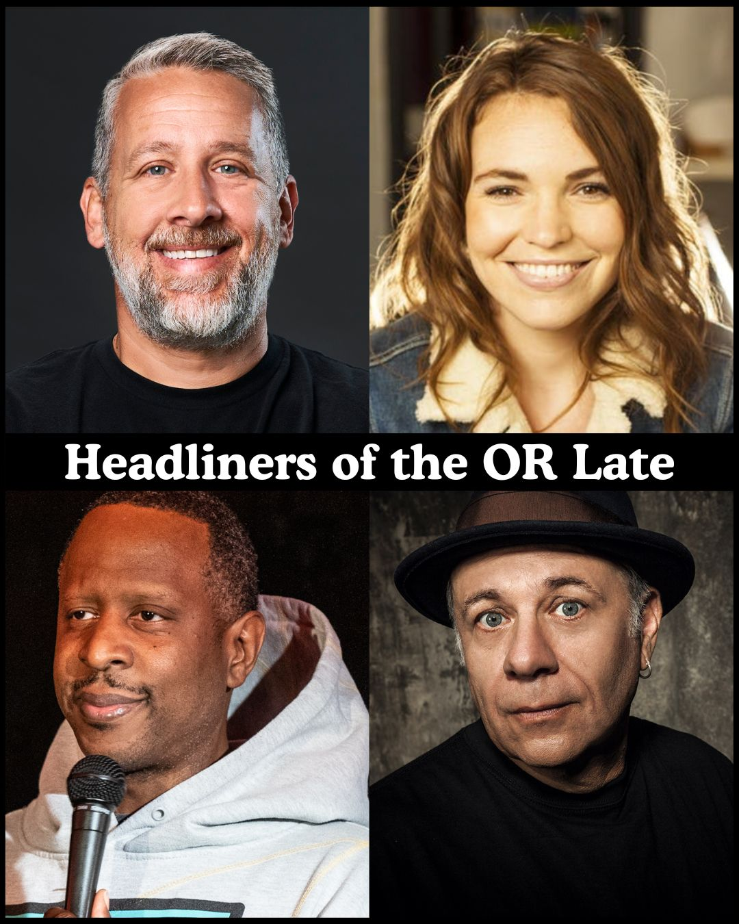 Poster for Headliners of the OR Late Night