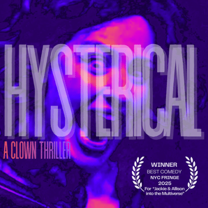 Poster for HYSTERICAL — Denver Fringe Festival