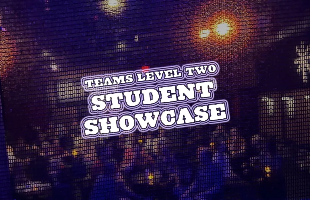 Poster for Teams Level 2 Student Showcase