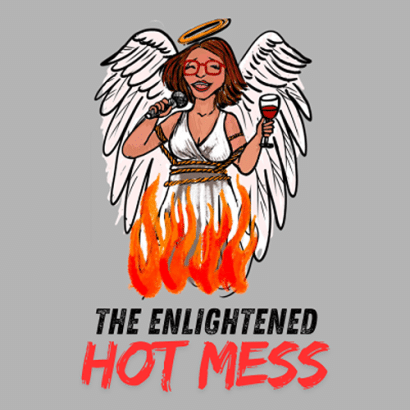 Poster for The Enlightened Hot Mess — Denver Fringe Festival