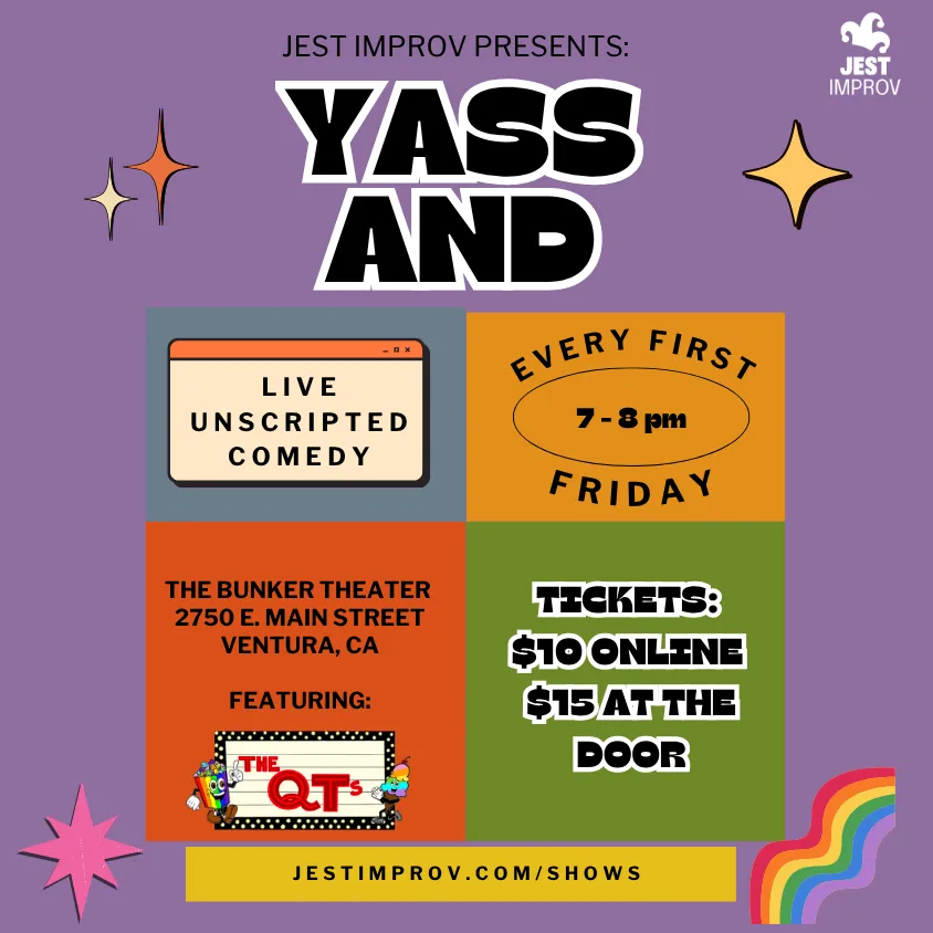 Poster for Yass And! Jest Improv's First Friday Improv Comedy Show feat. The QTeez!