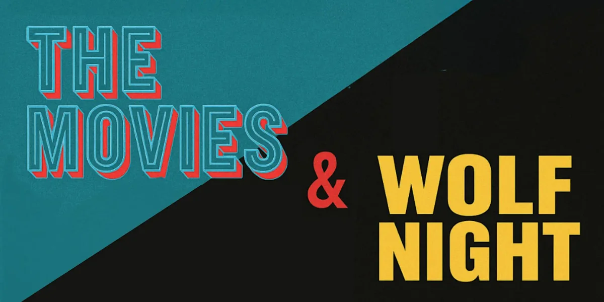 Poster for The Movies & Wolf Night