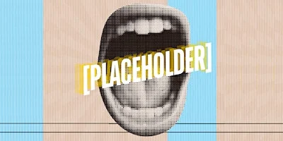 Poster for [PLACEHOLDER] - Improv Comedy Show