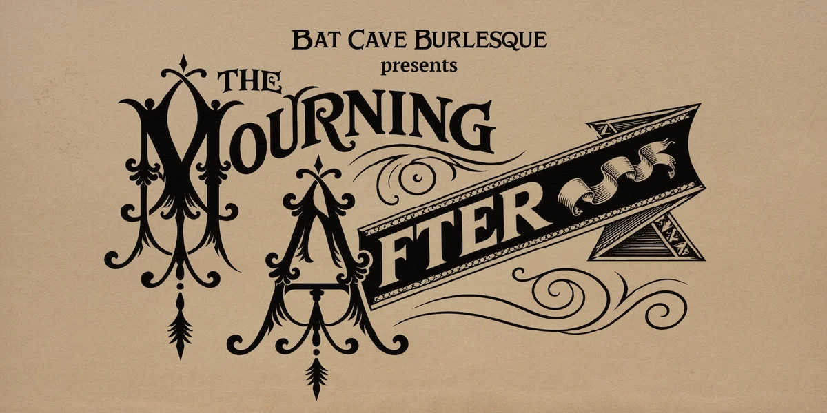 Poster for The Mourning After, presented by Bat Cave Burlesque