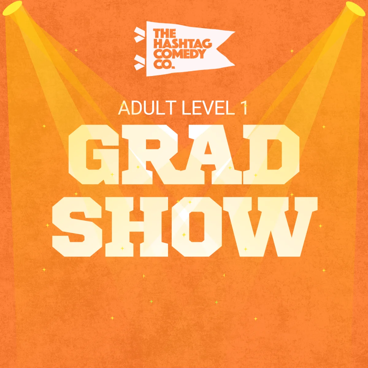 Poster for Improv Level 1 Graduate Showcase