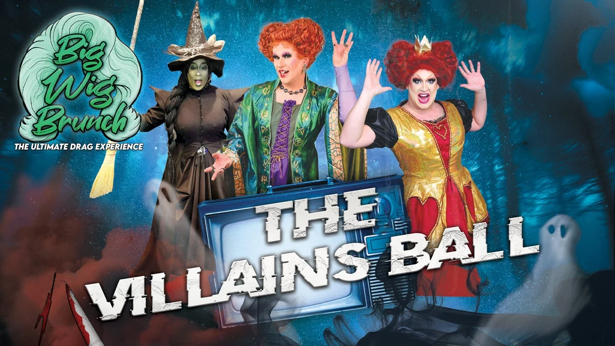 Poster for Big Wig Villains Ball Brunch: The Ultimate Drag Experience