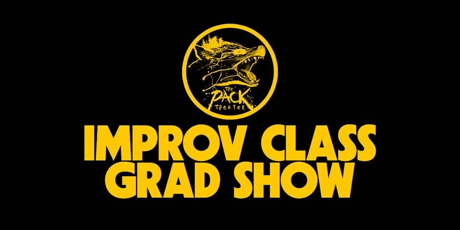 Poster for Improv Class Grad Show