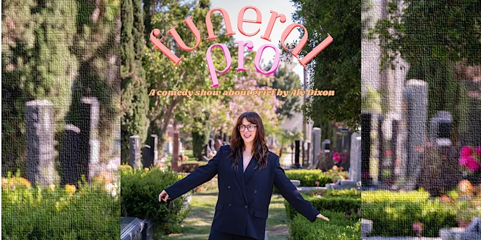 Poster for Funeral Pro: A comedy show about grief by Aly Dixon