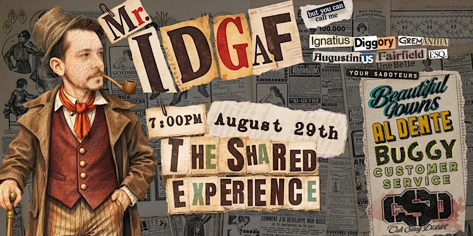 Poster for Mr. IDGAF: An Improv Show with Hijinks and Betrayal!