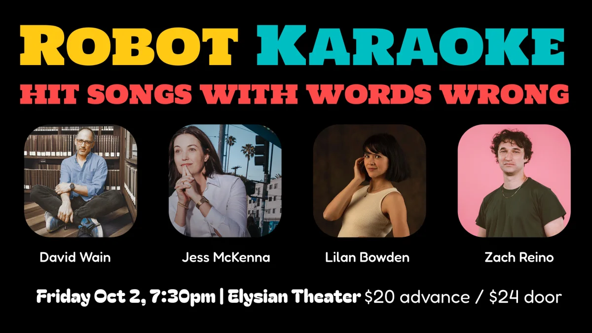 Poster for Robot Karaoke (Link to All Upcoming Shows!)