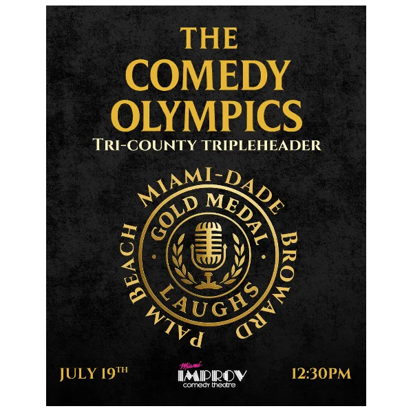 Poster for Gold Medal Laughs presents: The Comedy Olympic Head to Head Showcase – Dade vs Broward vs Palm Beach