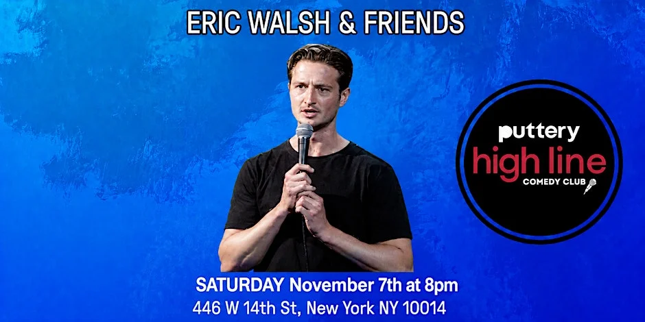 Poster for New York Comedy Festival: Eric Walsh & Friends