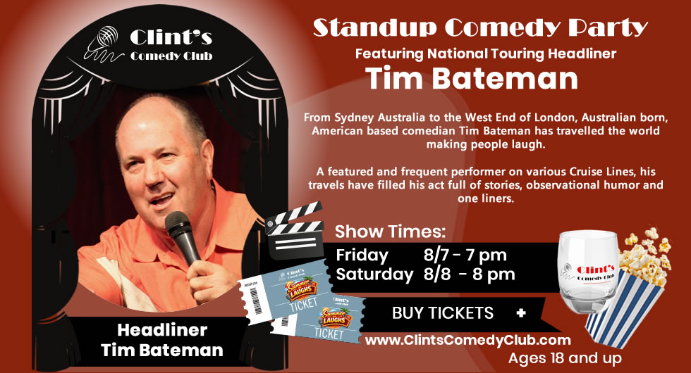 Poster for Tim Bateman – Appearing at Clint's Comedy Club - August 7th and 8th