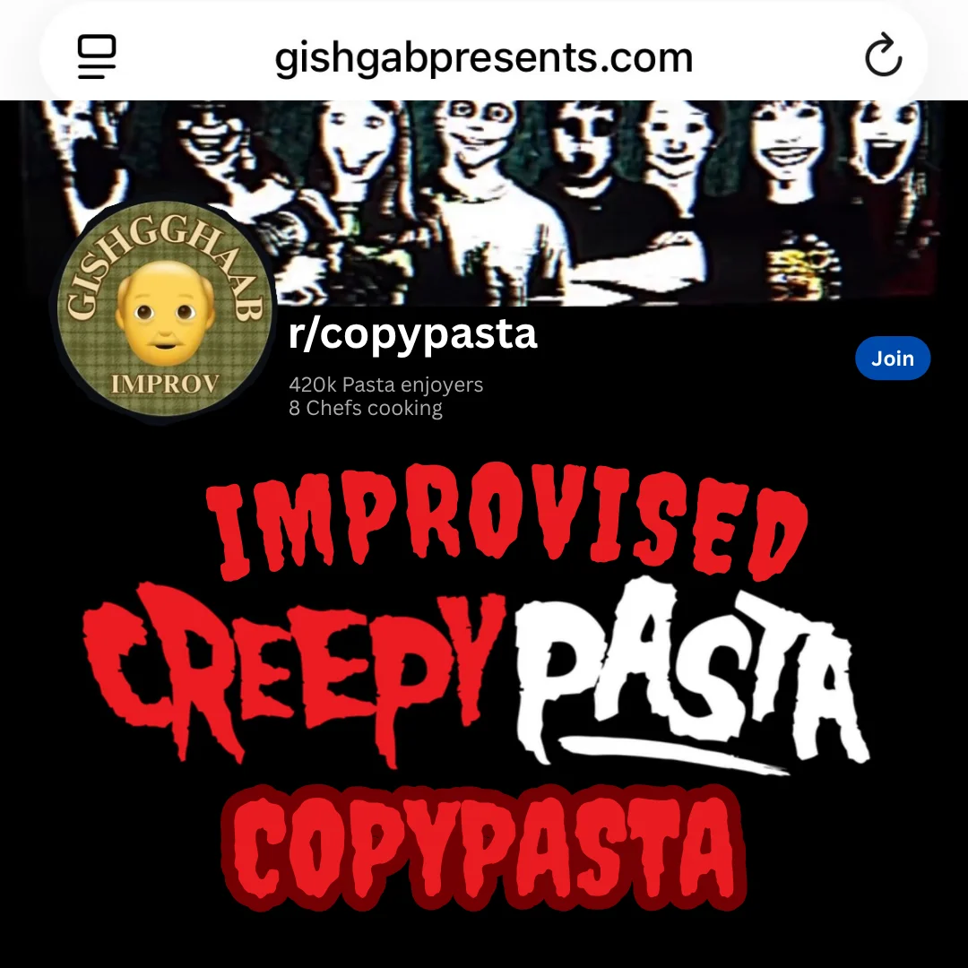 Poster for GISHGAB Presents - Improvised Creepypasta Copypasta