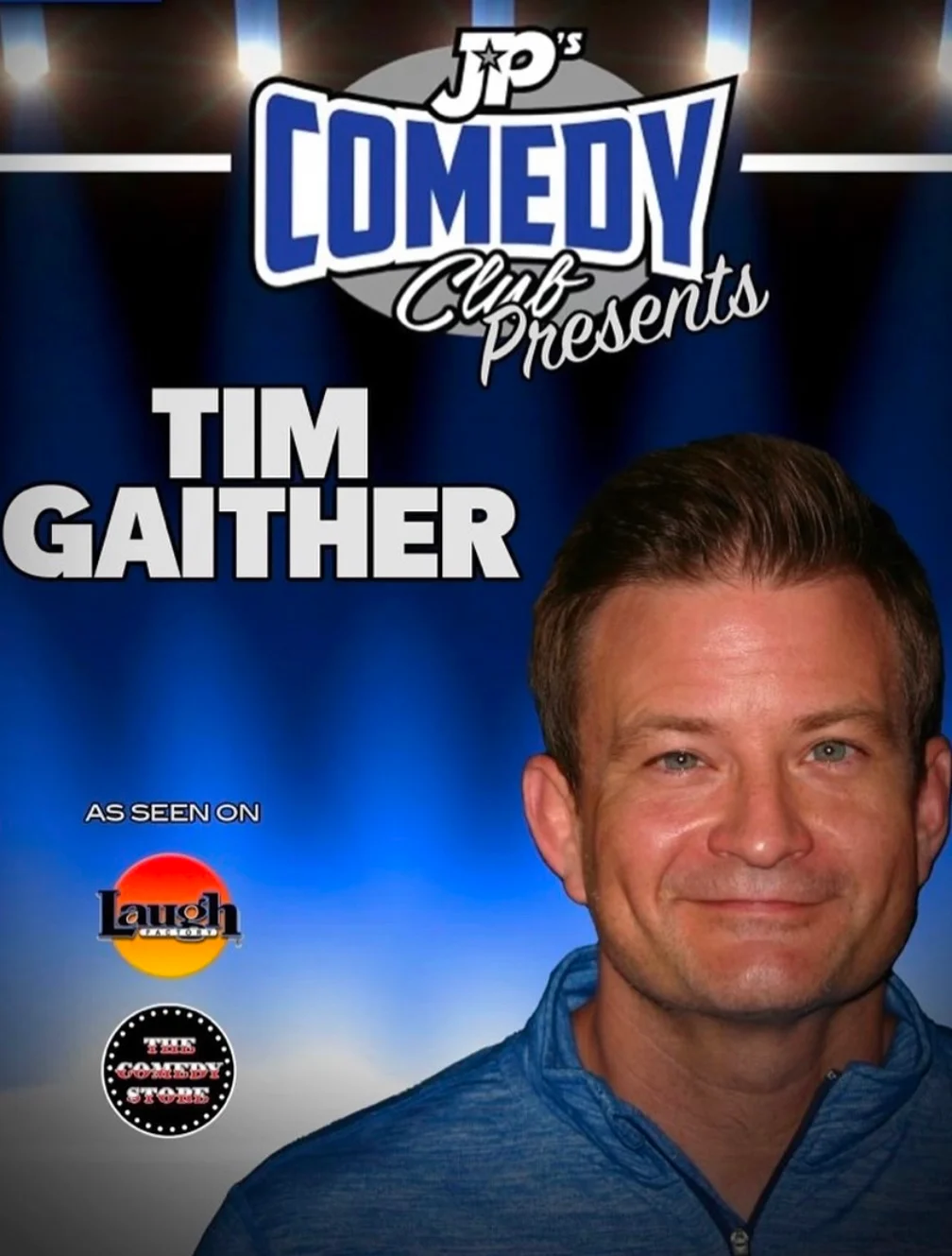 Poster for JPs Comedy Club presents- TIM GAITHER!!!