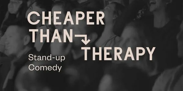 Poster for Cheaper Than Therapy, Stand-up Comedy: Thu, Jun 25