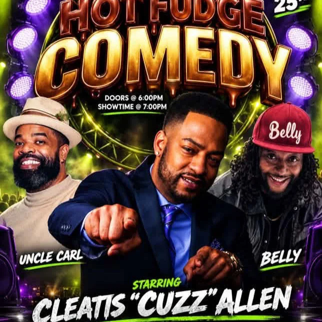 Poster for Hot Fudge Comedy w/ Cleats 'Cuzz' Allen