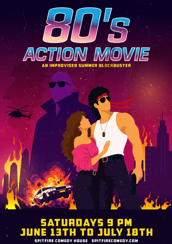 Poster for 80s Action Movie - An Improvised Summer Blockbuster