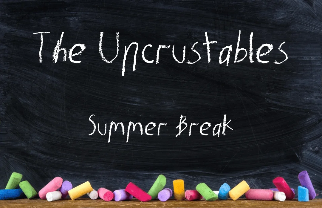 Poster for The Uncrustables - Summer Break