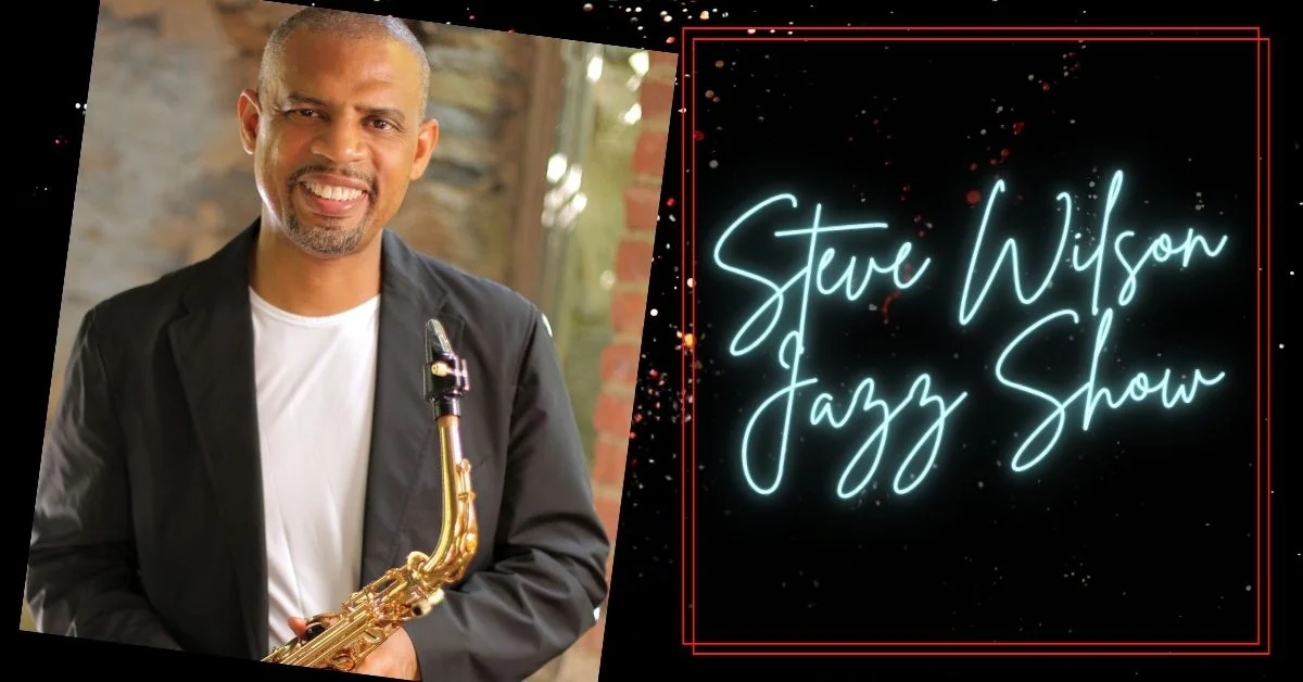 Poster for Steve Wilson Jazz Show 9:00p