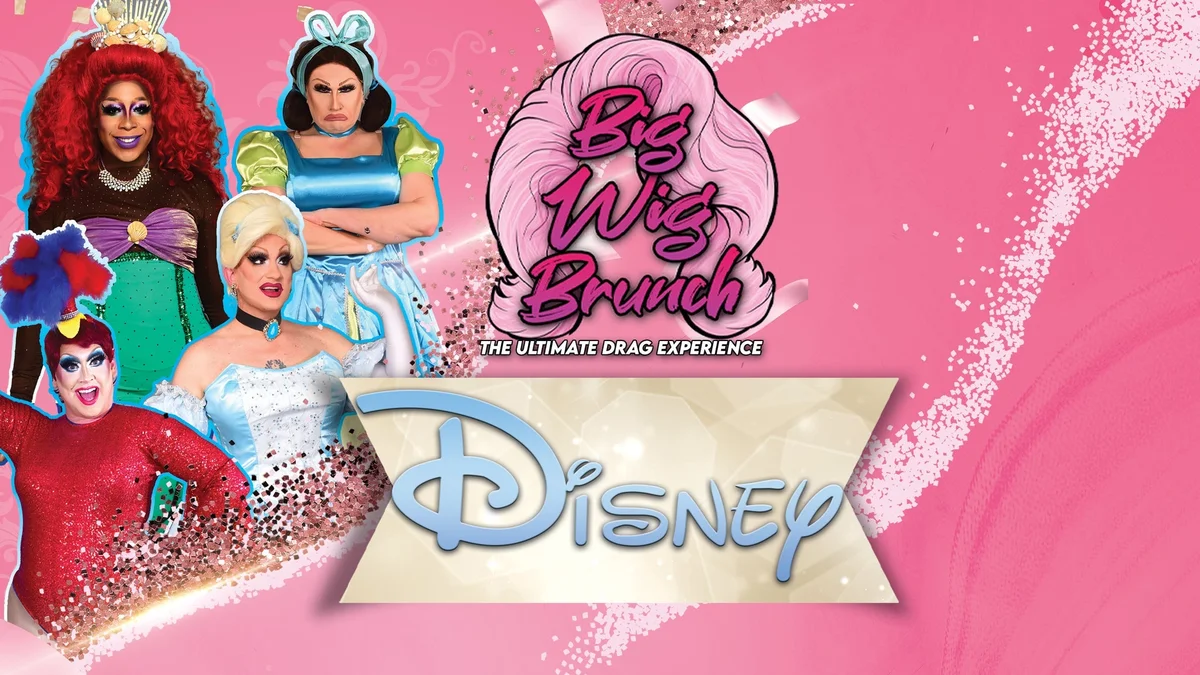 Poster for Big Wig Disney Brunch: The Ultimate Drag Experience