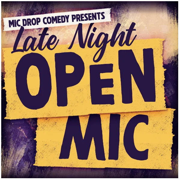 Poster for LATE NIGHT OPEN MIC
