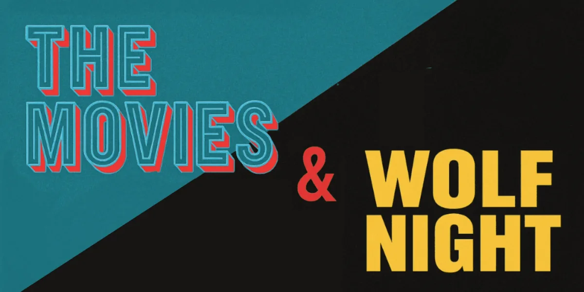 Poster for The Movies & Wolf Night