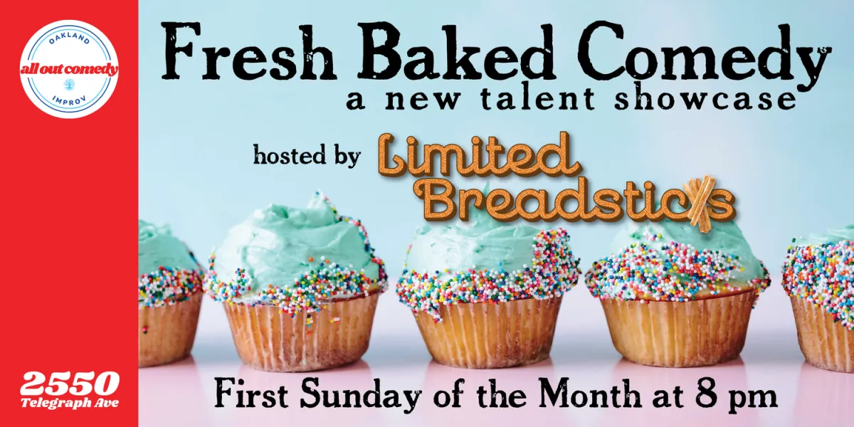 Poster for Fresh Baked Comedy: A New Talent Showcase